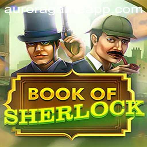 BookOfSherlock: A Deep Dive Into The Enigmatic World of Aurora Game