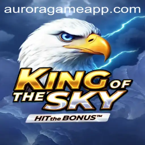 KingOfTheSky and The Role of Aurora Game: A Comprehensive Overview