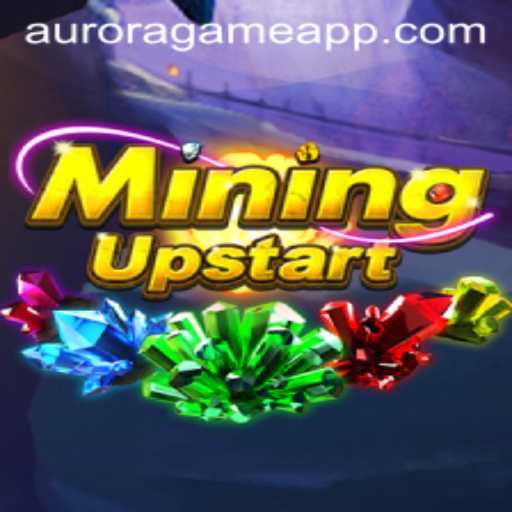 Exploring the World of MiningUpstart: An In-Depth Look Into Aurora Game