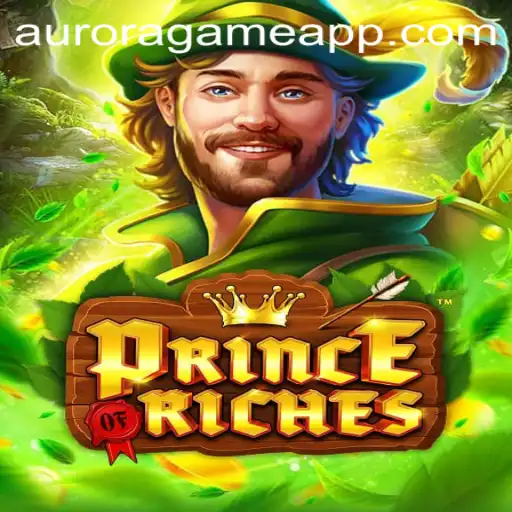 Embark on the Journey of PrinceOfRiches: Explore the Aurora Game