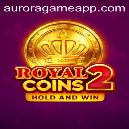 Discover the Thrilling World of RoyalCoins2: The Next Level Aurora Game Experience