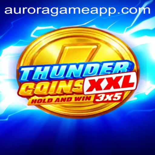 Discover ThunderCoinsXxl: An Exciting Journey Through the Aurora Game